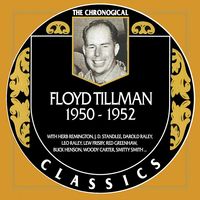 Floyd Tillman - The Chronogical Classics 1950-1952